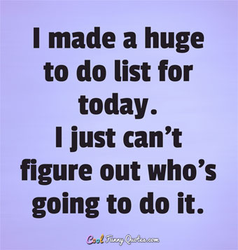 t-made-a-huge-todo-list-for-today