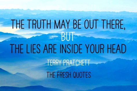 The-truth-may-be-out-there-but-the-lies-are-inside-your-head.-Terry-Pratchett